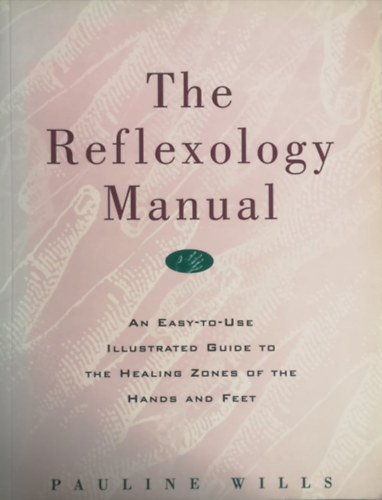 Pauline Wills - The Reflexology Manual