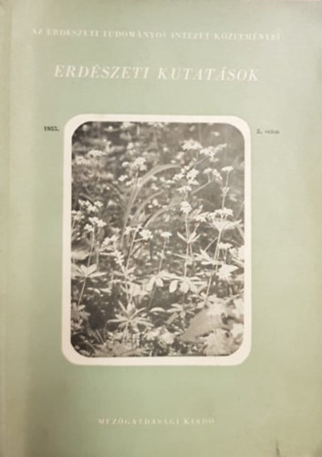 L�dy G�za  (f�szerk.) - Erd�szeti kutat�sok - 1955. �v 2. sz�m
