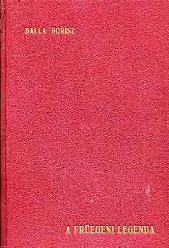 Balla Borisz - A Früegeni legenda
