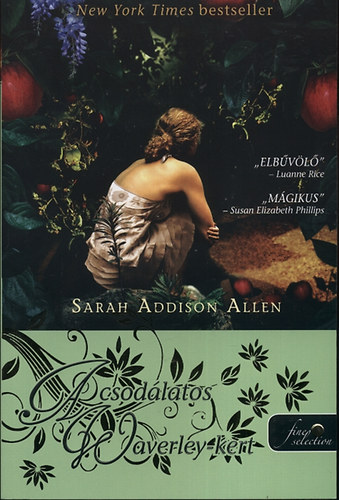 Sarah Addison Allen - A csodlatos Waverley-kert
