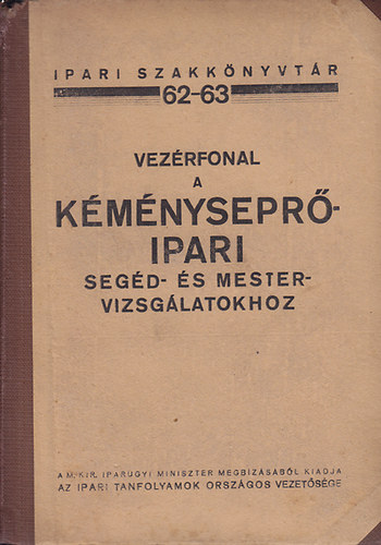 dr Dobsa L�szl� - Vez�rfonal a k�m�nysepr�ipari seg�d- �s mestervizsg�latokhoz