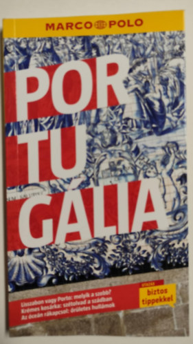 nincs megadva - Marco Polo - Portug�lia (utaz�s biztos tippekkel)