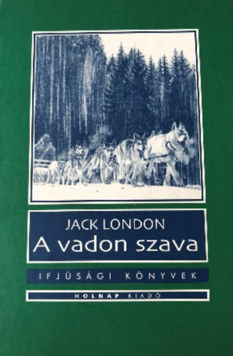 Jack London - A vadon szava