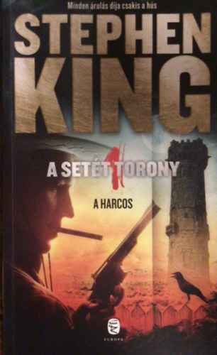 Stephen King - A harcos (A sett torony 1.)