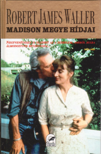 Robert James Waller - Madison megye h�djai