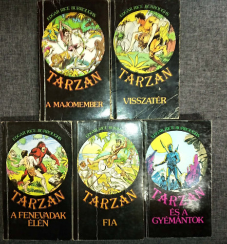 Edgar Rice Burroughs - Tarzan 1-5. k�tet (Tarzan a majomember, Tarzan visszat�r, Tarzan a fenevadak �l�n, Tarzan fia, Tarzan �s a gy�m�ntok)