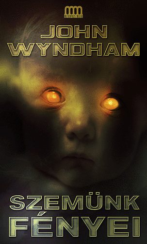 John Wyndham - Szemünk fényei