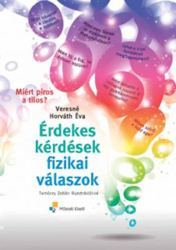 Veresné Horváth Éva - Érdekes kérdések - fizikai válaszok - Miért piros a tilos?