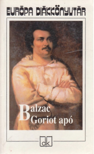 Honorede Balzac - Goriot ap�