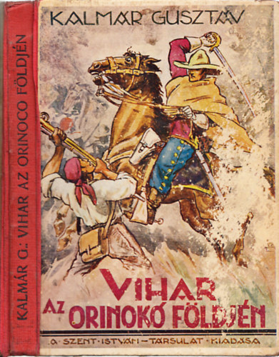 Kalm�r Guszt�v - Vihar az Orinok� f�ldj�n