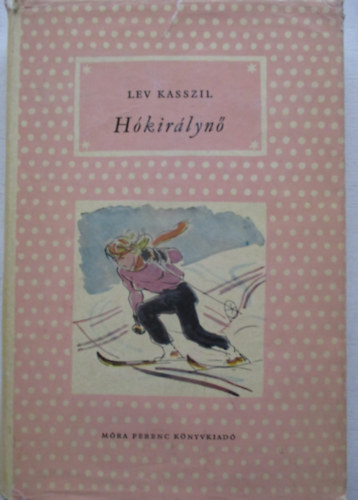 Lev Kasszil - Hkirlyn