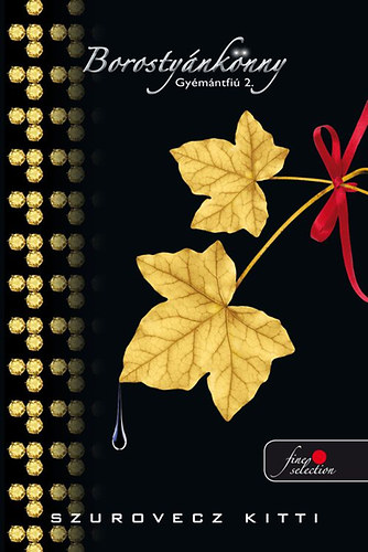 Szurovecz Kitti - Borosty�nk�nny - Gy�m�ntfi� 2.