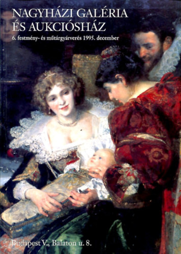 Nagyhzi Galria s Aukcishz 6. festmny- s mtrgyrvers 1995. december 5-6.