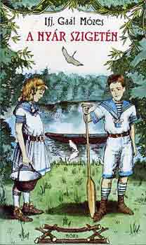 ifj. Gaál Mózes - A nyár szigetén