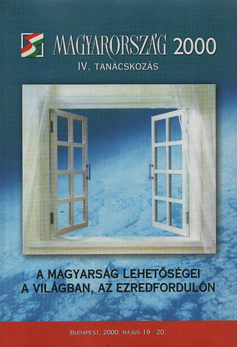 Keszthelyi Gyula  (szerk.) - A magyarsg lehetsgei a vilgban az ezredforduln