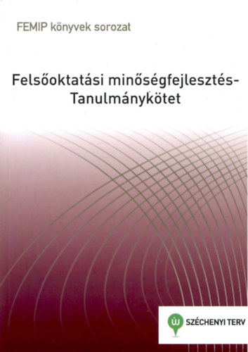 Felsőoktatási minőségfejlesztés - Tanulmánykötet