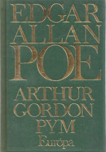 Edgar Allan Poe - Arthur Gordon Pym