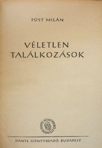 Fst Miln - Vletlen tallkozsok