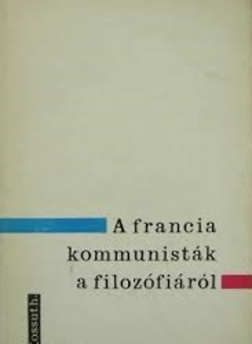 A francia kommunist�k a filoz�fi�r�l
