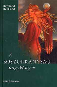 Raymond Buckland - A boszorknysg nagyknyve