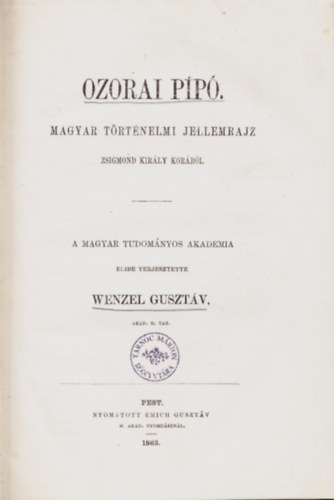 Wenzel Gusztv - Ozorai Pp - Magyar trtnelmi jellemrajz Zsigmond kirly korbl.