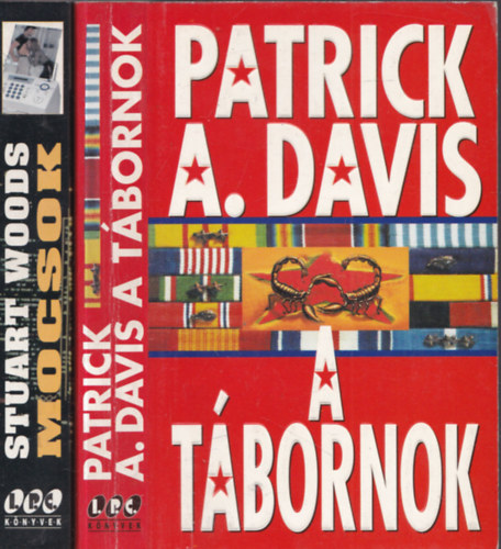 Mocsok (Stuart Woods) + A tbornok (Patrick A. Davis) (2 db)