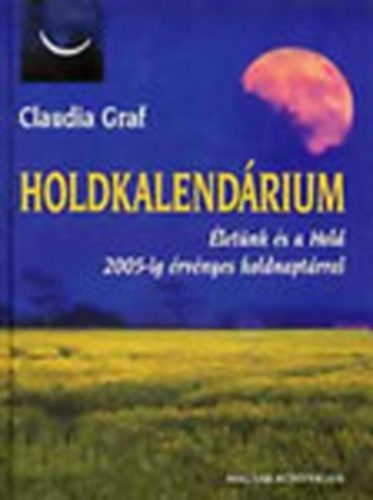 Claudia Graf - Holdkalendrium - letnk s a Hold