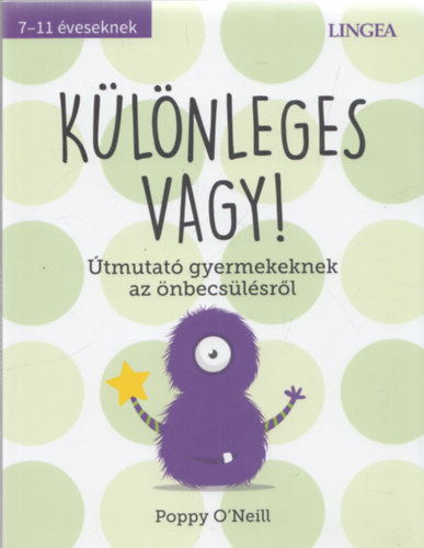 Poppy O'neill - Klnleges vagy! (tmutat gyermekeknek az nbecslsrl)