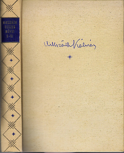 Mikszth Klmn - Regnyek s nagyobb elbeszlsek IX. 1896-1897