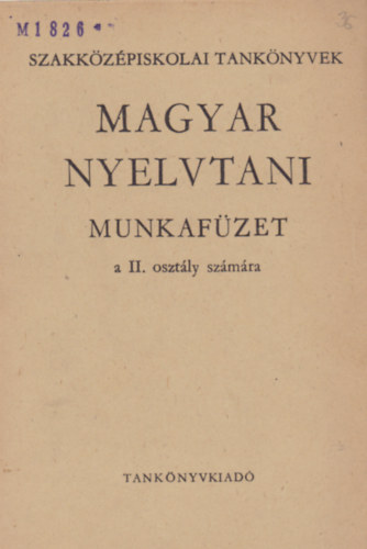 Magyar nyelvtani munkafüzet a II. osztály számára