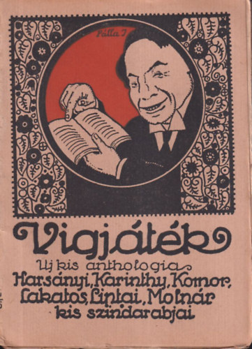 Karinthy Frigyes, Komor, Lakatos, Liptai, Moln�r Jen� Hars�nyi - Vigj�t�k (Uj kis anthologia)
