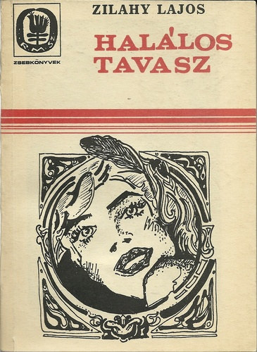 Zilahy Lajos - Hal�los tavasz