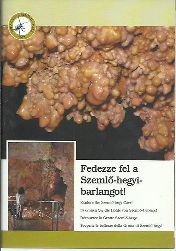 Fedezze fel a szeml-hegyi-barlangot!
