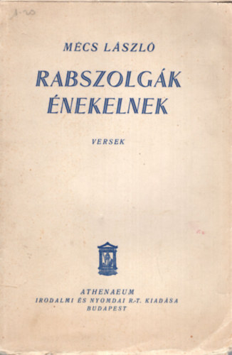M�cs L�szl� - Rabszolg�k �nekelnek