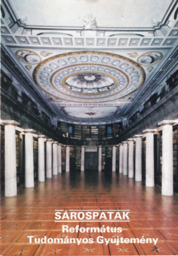 Dercsnyi Balzs  (szerk.) - Srospatak - Reformtus Tudomnyos Gyjtemny