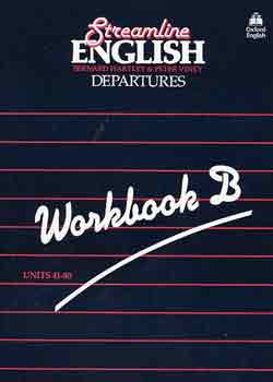 B. Hartley; P. Viney - Streamline English Departures - workbook B