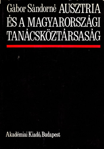 G�bor S�ndorn� - Ausztria �s a magyarorsz�gi tan�csk�zt�rsas�g