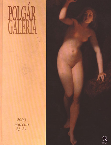Polg�r Gal�ria �s Aukci�sh�z - polg�r gal�ria:28/ 2000.m�rcius 23-24