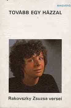 Rakovszky Zsuzsa - Tov�bb egy h�zzal