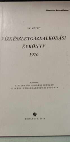 Vízkészletgazdálkodási évkönyv 1976 (XV. kötet)