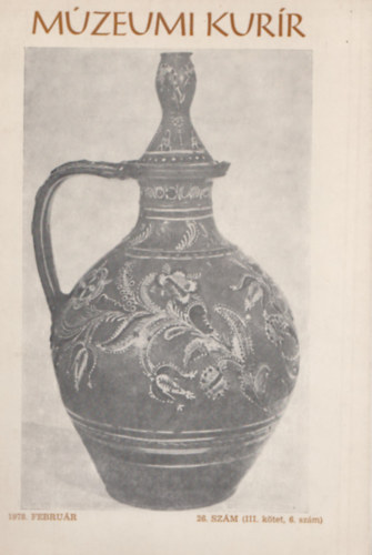 Dankó Imre (szerk.) - Múzeumi Kurír 26. szám (III. kötet, 6. szám), 1978. február