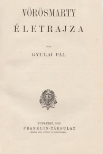 Gyulai Pl - Vrsmarty letrajza