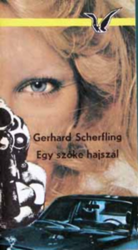 Gerhard Scherfling - Egy sz�ke hajsz�l