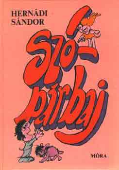 Hernádi Sándor - Szópárbaj