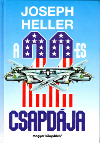 Joseph Heller - A 22-es csapd�ja