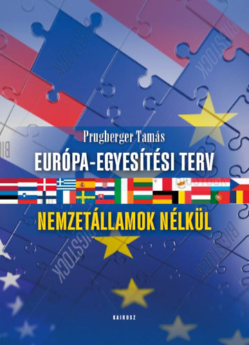 Prugberger Tams - Eurpa-egyestsi terv