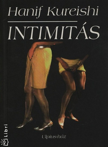 Hanif Kureishi - Intimitás