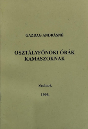 Gazdag Andrsn - Osztlyfnki rk kamaszoknak