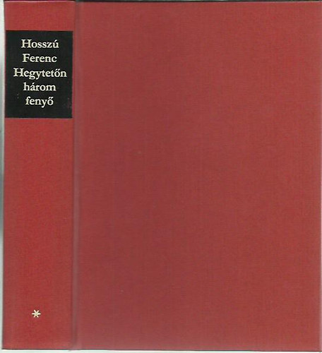 Hossz Ferenc - Hegytetn hrom feny I.