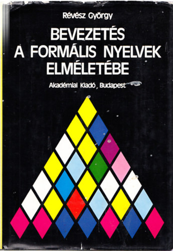 Rvsz Gyrgy - Bevezets a formlis nyelvek elmletbe